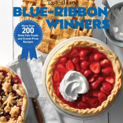 Taste of Home Blue Ribbon Winners: More Than 275