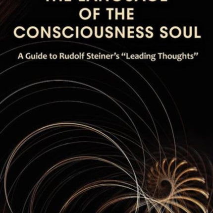 The Language of the Consciousness Soul: A Guide