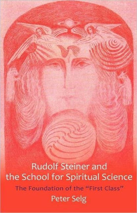 Rudolf Steiner and the School for Spiritual