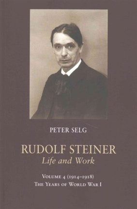 Rudolf Steiner, Life and Work: The Years of World