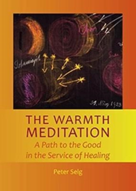 The Warmth Meditation: A Path to the Good in the