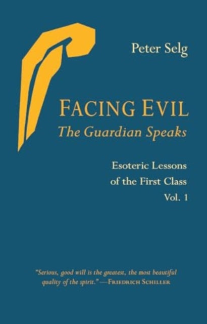 Facing Evil and the Guardian Speaks: Esoteric