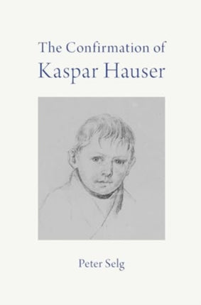 The Confirmation of Kaspar Hauser