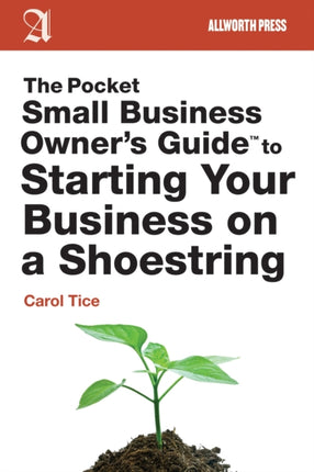 The Pocket Small Business Owner's Guide to Starting Your Business on a Shoestring