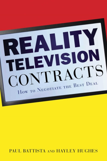 Reality Television Contracts: How to Negotiate the Best Deal