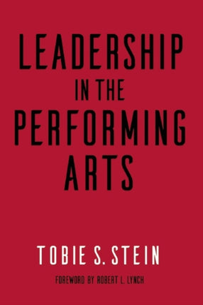 Leadership in the Performing Arts