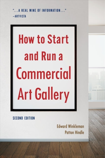 How to Start and Run a Commercial Art Gallery Second