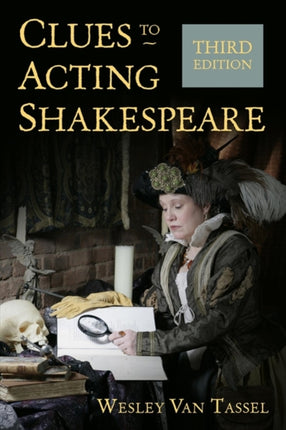 Clues to Acting Shakespeare Third Edition
