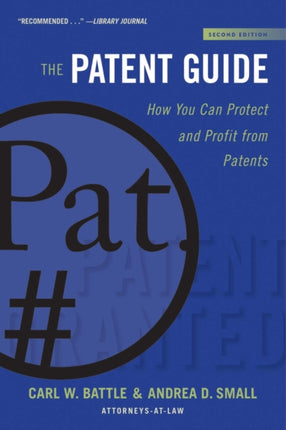 The Patent Guide: How You Can Protect and Profit from Patents (Second Edition)