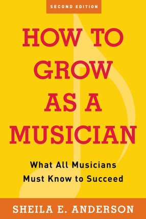 How to Grow as a Musician: What All Musicians Must Know to Succeed