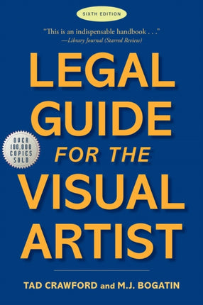 Legal Guide for the Visual Artist: Sixth Edition