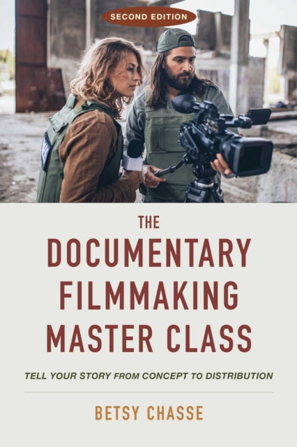 The Documentary Filmmaking Master Class Second Edition