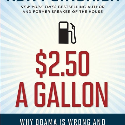 250 A Gallon Why Obama Is Wrong and Cheap Gas Is Possible