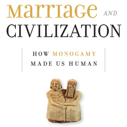 Marriage and Civilization