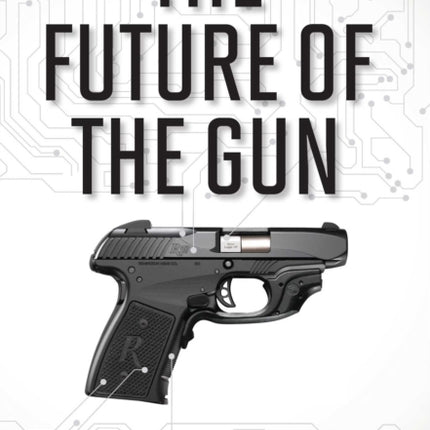 The Future of the Gun