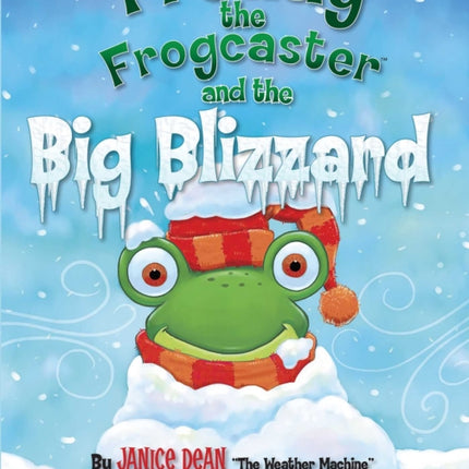 Freddy the Frogcaster and the Big Blizzard