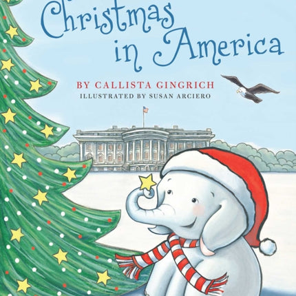 Christmas in America Volume 5 Ellis the Elephant