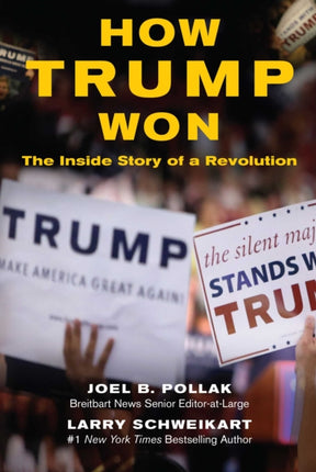 How Trump Won The Inside Story of a Revolution