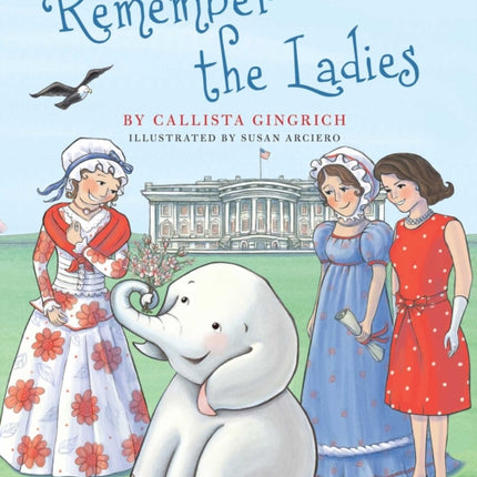 Remember the Ladies Volume 7 Ellis the Elephant