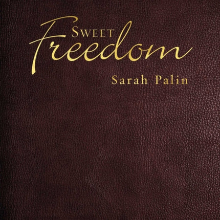 Sweet Freedom