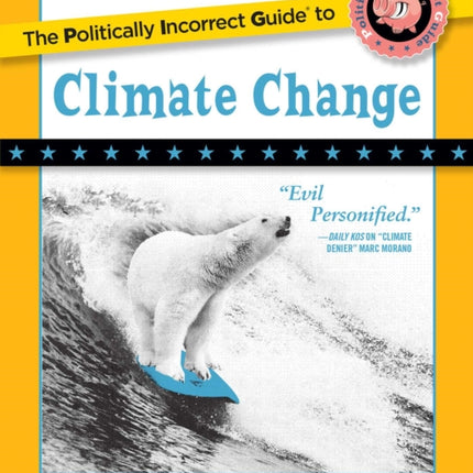 The Politically Incorrect Guide to Climate Change