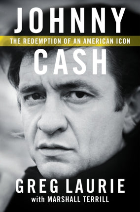 Johnny Cash: The Redemption of an American Icon