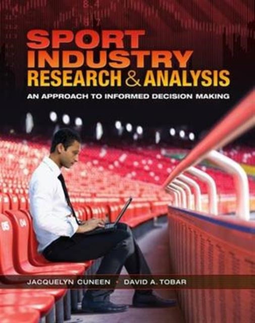 Sport Industry Research and Analysis An Approach to Informed Decision Making