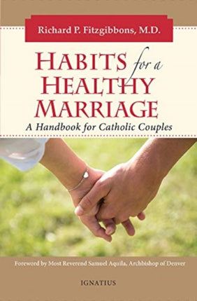 Habits for a Healthy Marriage: A Handbook for