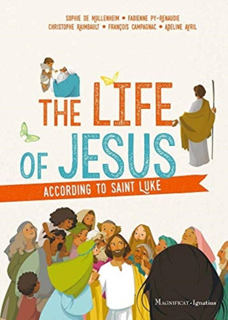 The Life of Jesus according to Saint Luke