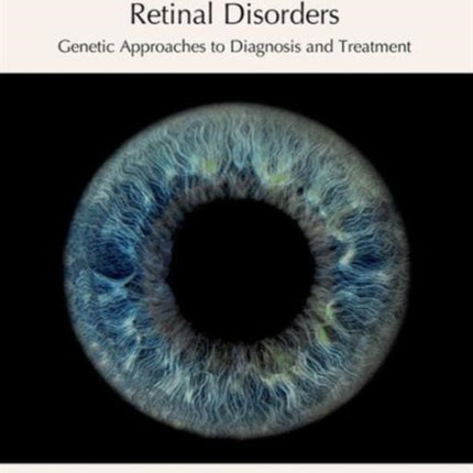 Retinal Disorders: Genetic Approaches to Diagnosis and Treatment