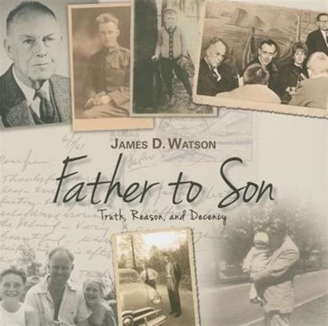 Father to Son: Truth, Reason, and Decency