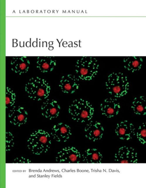 Budding Yeast: A Laboratory Manual