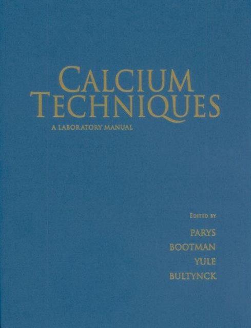 Calcium Techniques: A Laboratory Manual