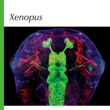 Xenopus: A Laboratory Manual