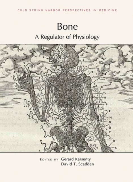 Bone: A Regulator of Physiology