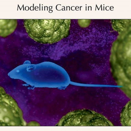 Modeling Cancer in Mice