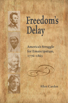 Freedom's Delay: America's Struggle for