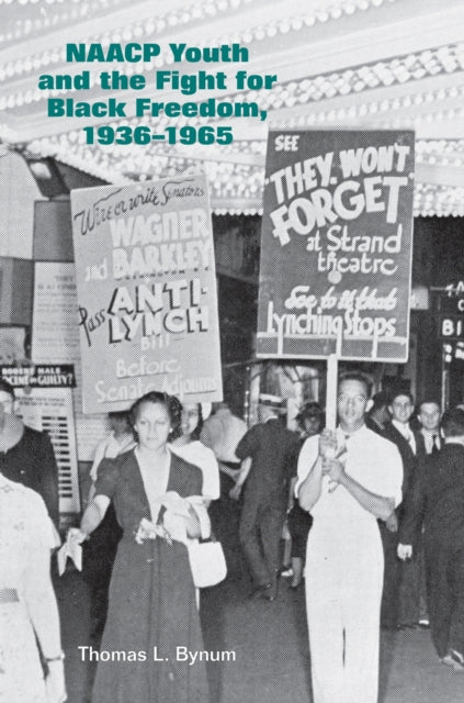 NAACP Youth and the Fight for Black Freedom,