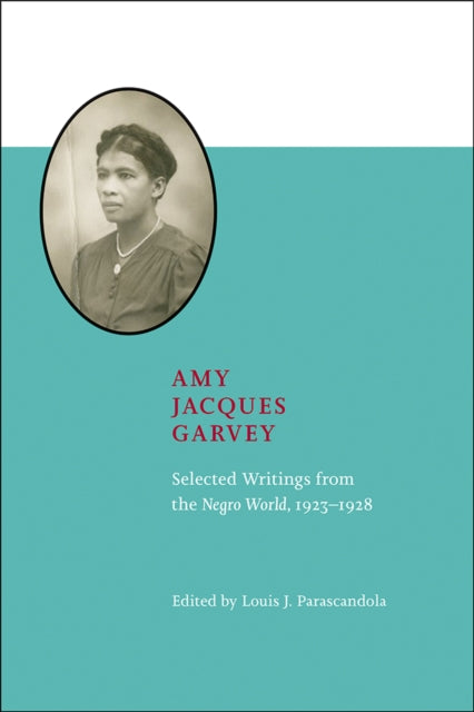 Amy Jacques Garvey: Selected Writings from the