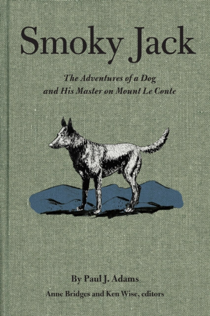 Smoky Jack: The Adventures of a Dog and His Master on Mount Le Conte