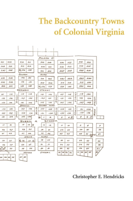 The Backcountry Towns of Colonial Virginia