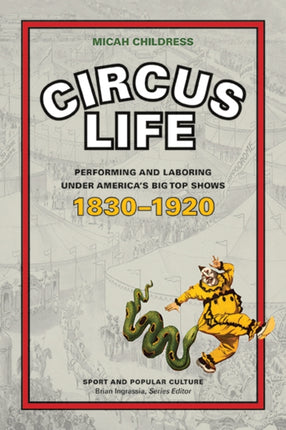 Circus Life: Performing and Laboring under