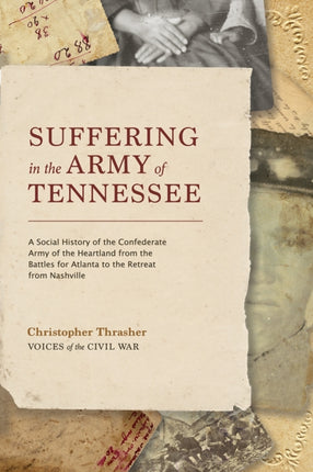 Suffering in the Army of Tennessee: A Social