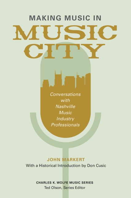 Making Music in Music City: Conversations with