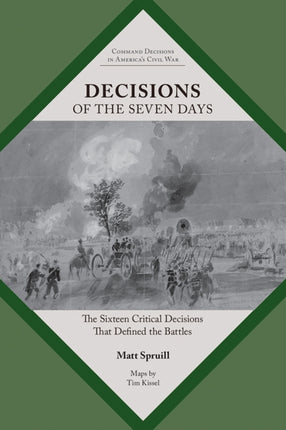 Decisions of the Seven Days: The Sixteen Critical