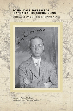 John Dos Passos's Transatlantic Chronicling: