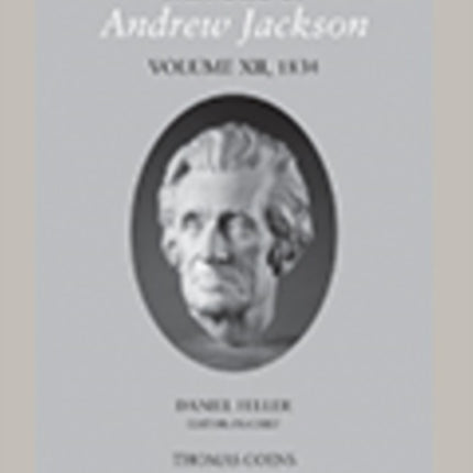 The Papers of Andrew Jackson, volume 12, 1834: