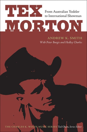 Tex Morton: From Australian Yodeler to