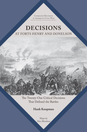 Decisions at Forts Henry and Donelson: The Twenty