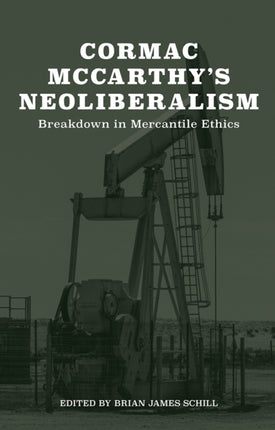 Cormac McCarthys Neoliberalism